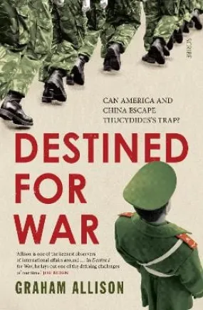 Graham Allison: Destined for War [2017] paperback