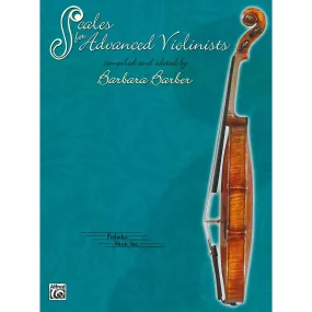Scales for Advanced Violinists by Barbara Barber
