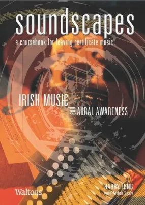 Soundscapes Vol.3: Irish Music and Aural Awareness