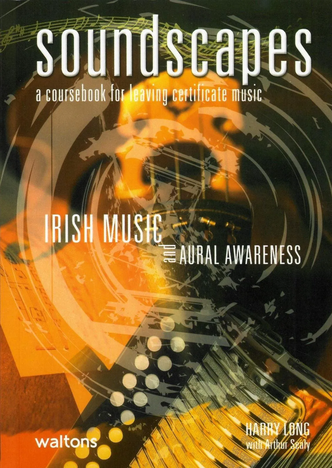 Soundscapes Vol.3: Irish Music and Aural Awareness
